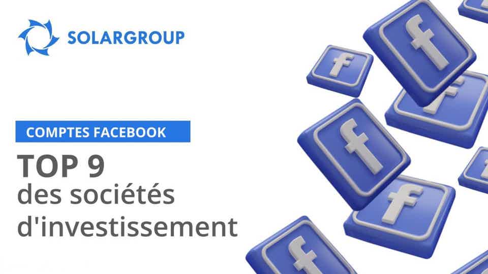 Comptes Facebook TOP 9 des plus grandes sociétés de gestion d'actifs