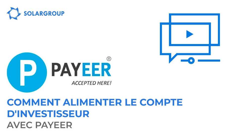 Pour aider l'investisseur : instructions pour alimenter le compte principal avec Payeer