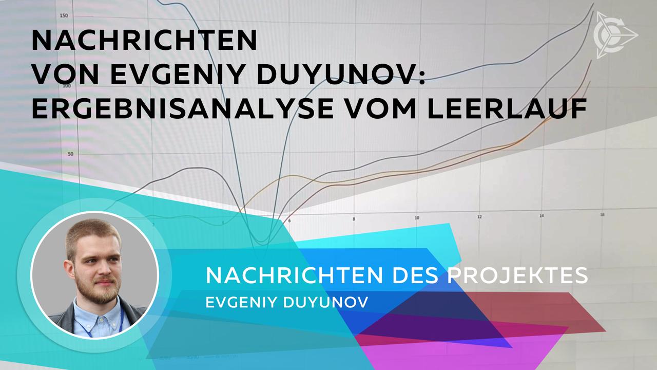 Nachrichten von Evgeniy Duyunov: Ergebnisanalyse vom Leerlauf