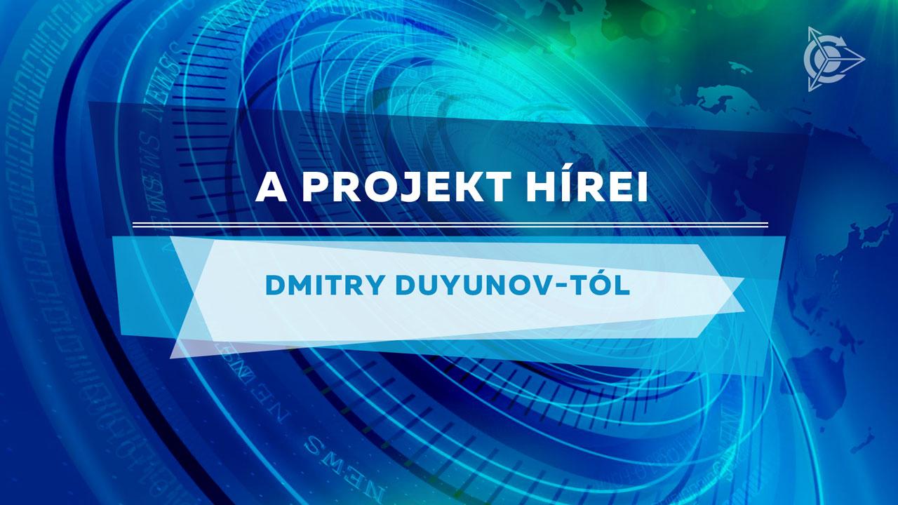 A projekt hírei Dmitry Duyunov-tól