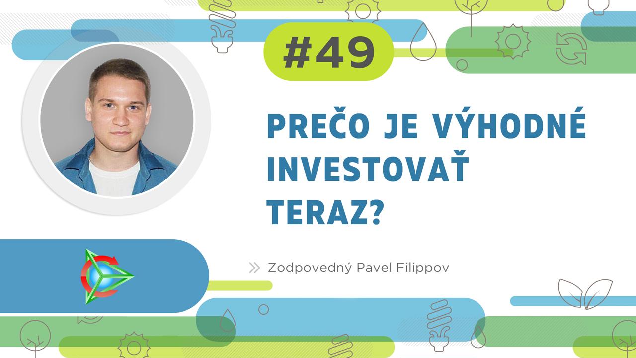 Pavel Filippov: Prečo je výhodné investovať práve teraz?