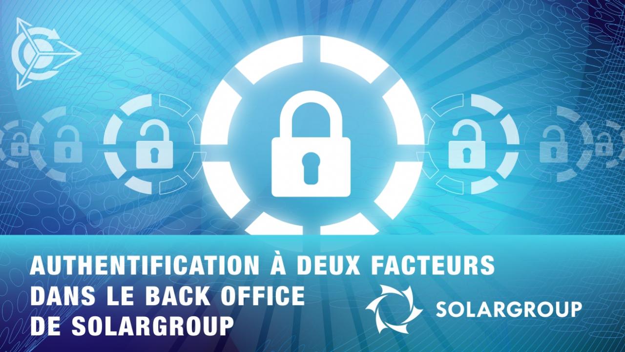 Authentification à deux facteurs dans le back office