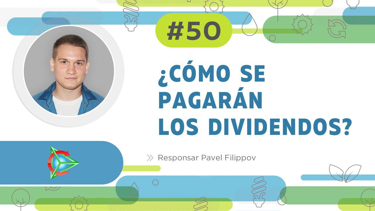 ¿Cómo se pagarán los dividendos?