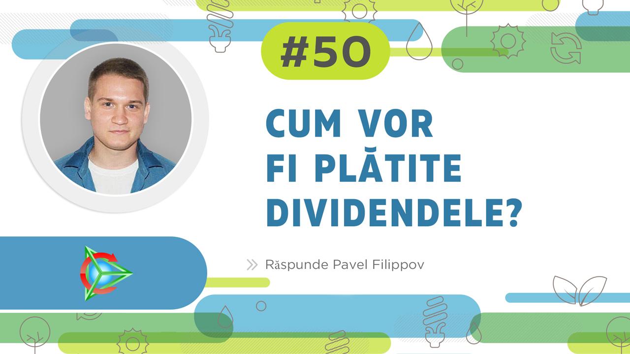 Cum vor fi plătite dividendele?