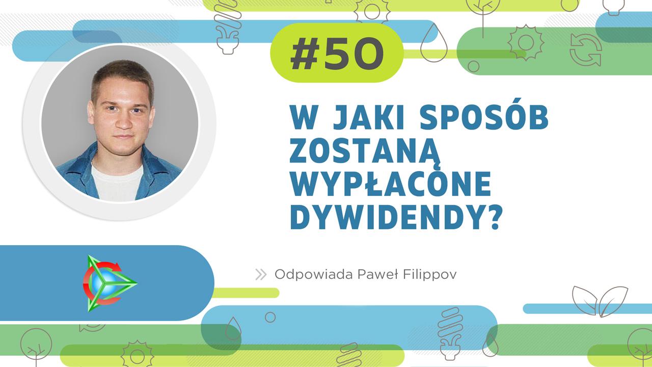 W jaki sposób zostaną wypłacone dywidendy?