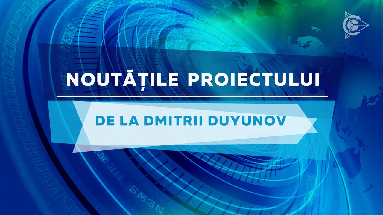 Noutățile proiectului de la Dmitrii Duyunov