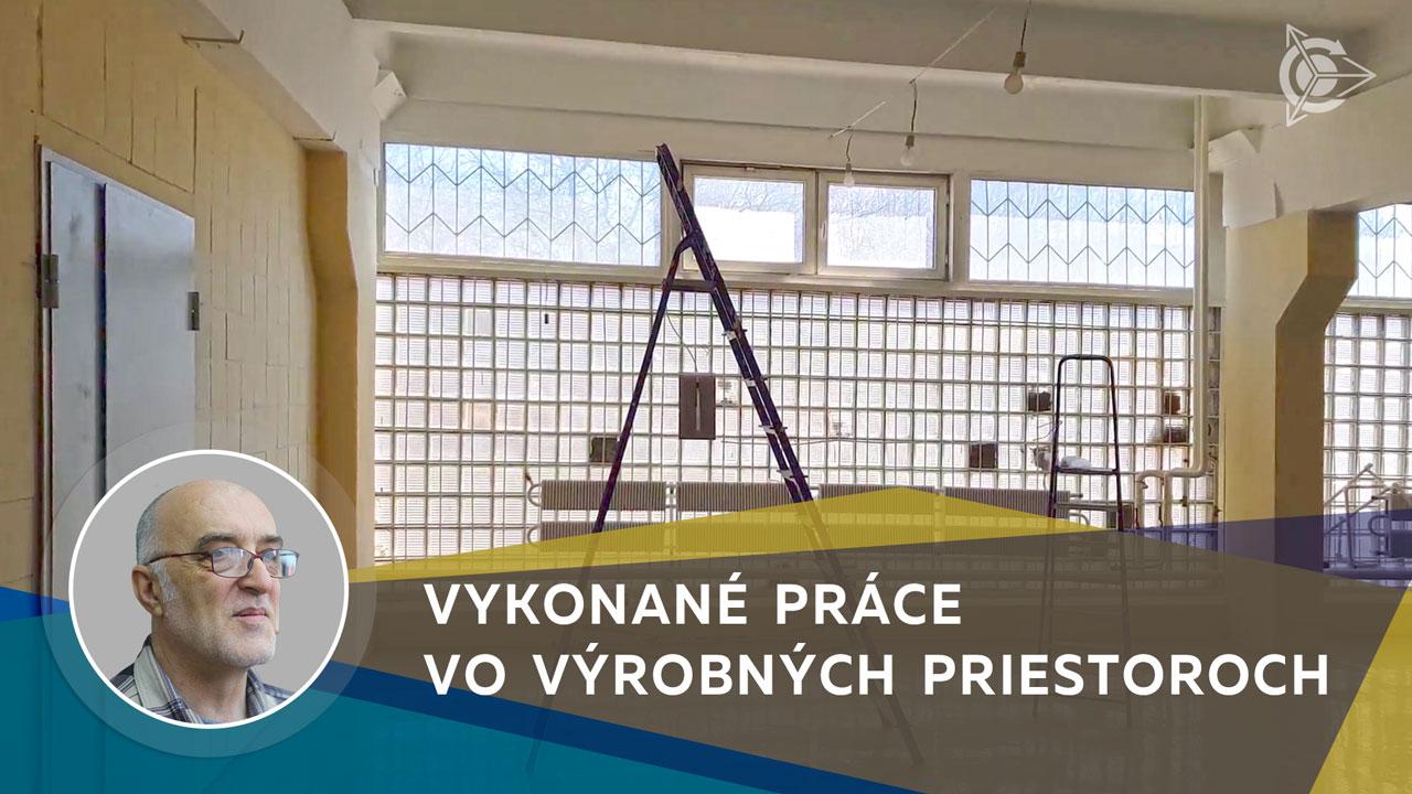 Výrobné zariadenia:  vykonané práce