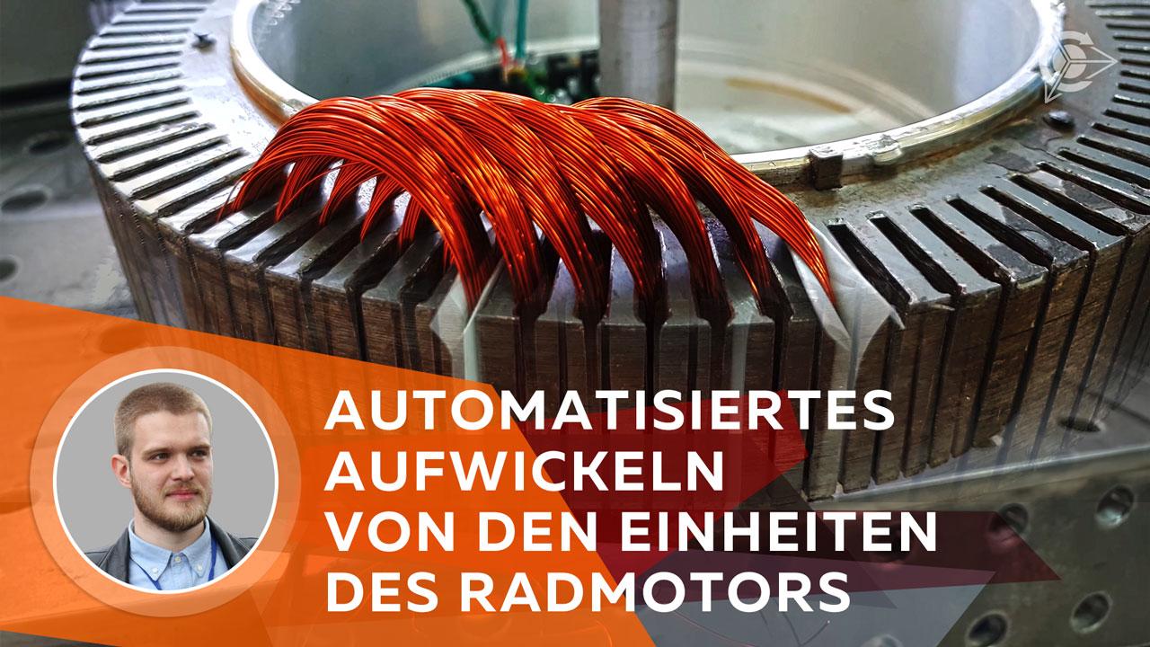 Automatisiertes Aufwickeln von den Einheiten des Radmotors