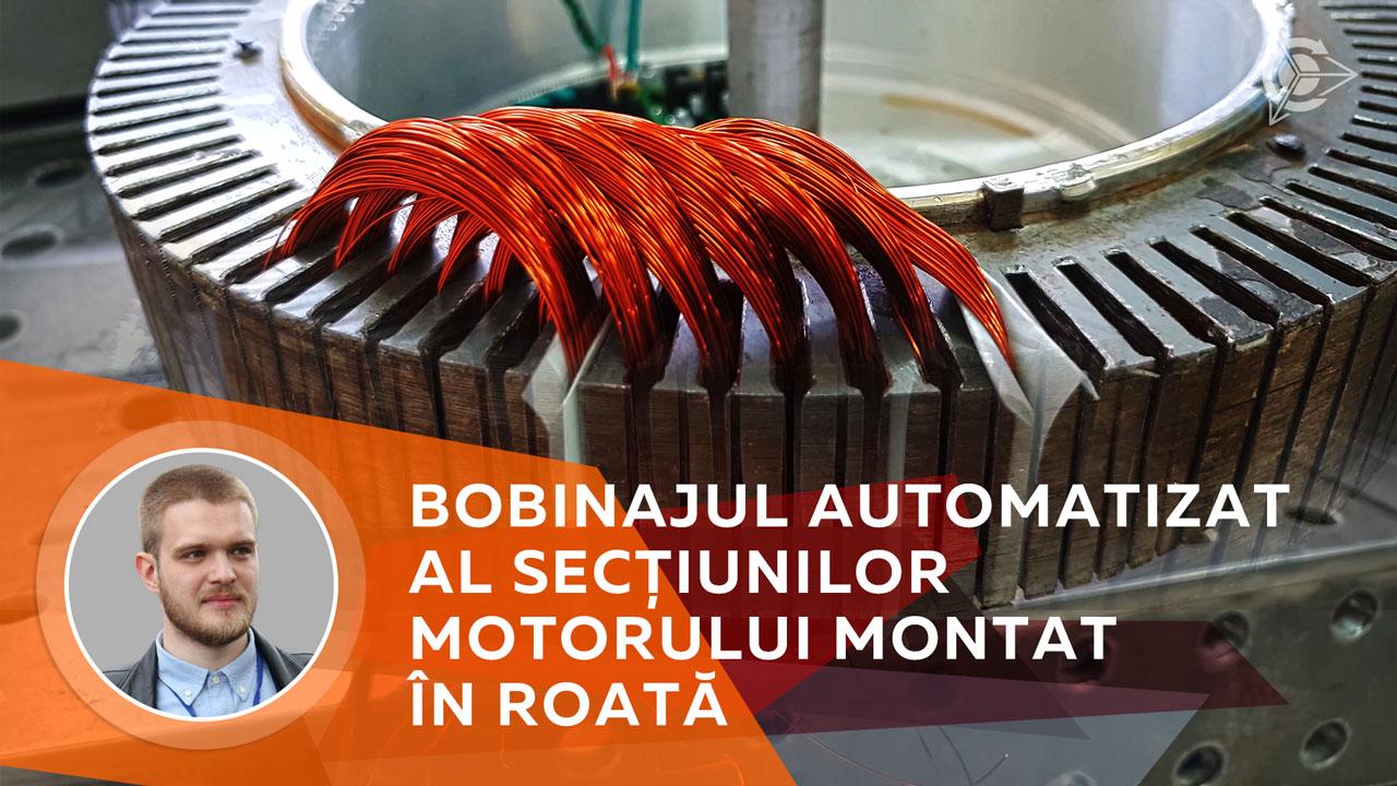 Bobinajul automatizat al secțiunilor motorului montat în roată