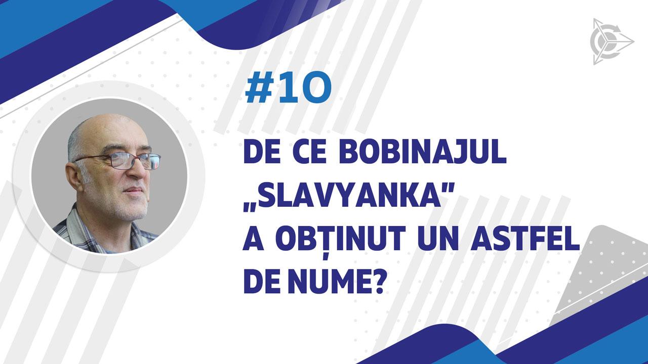 De ce bobinajul „Slavyanka” a obținut un astfel de nume? 