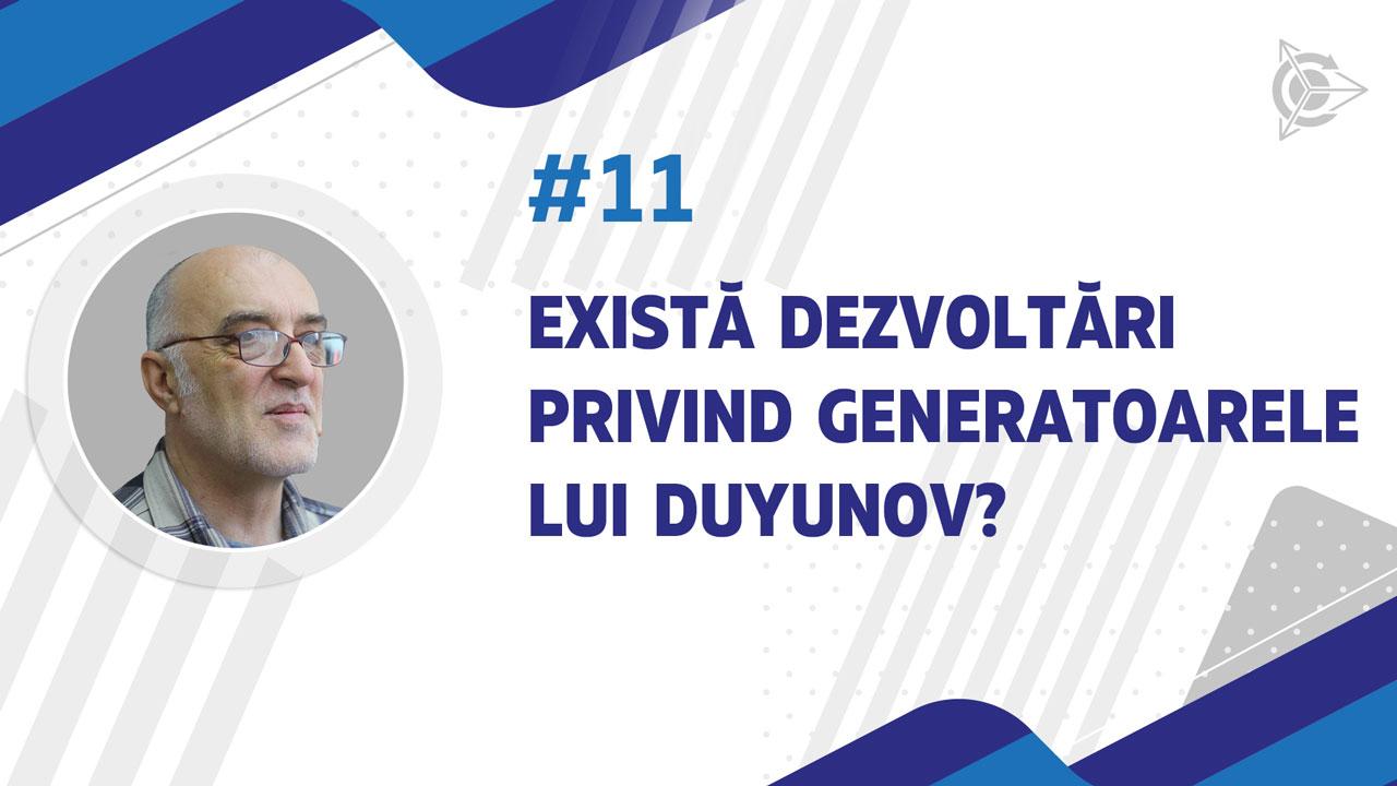 Există dezvoltări privind generatoarele lui Duyunov?