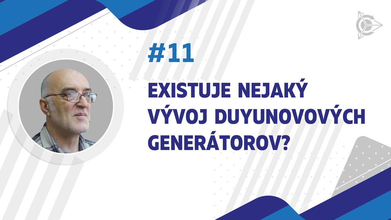 Existuje nejaký vývoj Duyunovových generátorov?