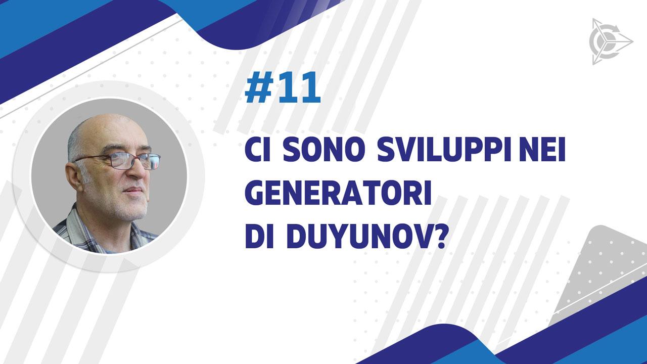 Ci sono sviluppi nei generatori di Duyunov?