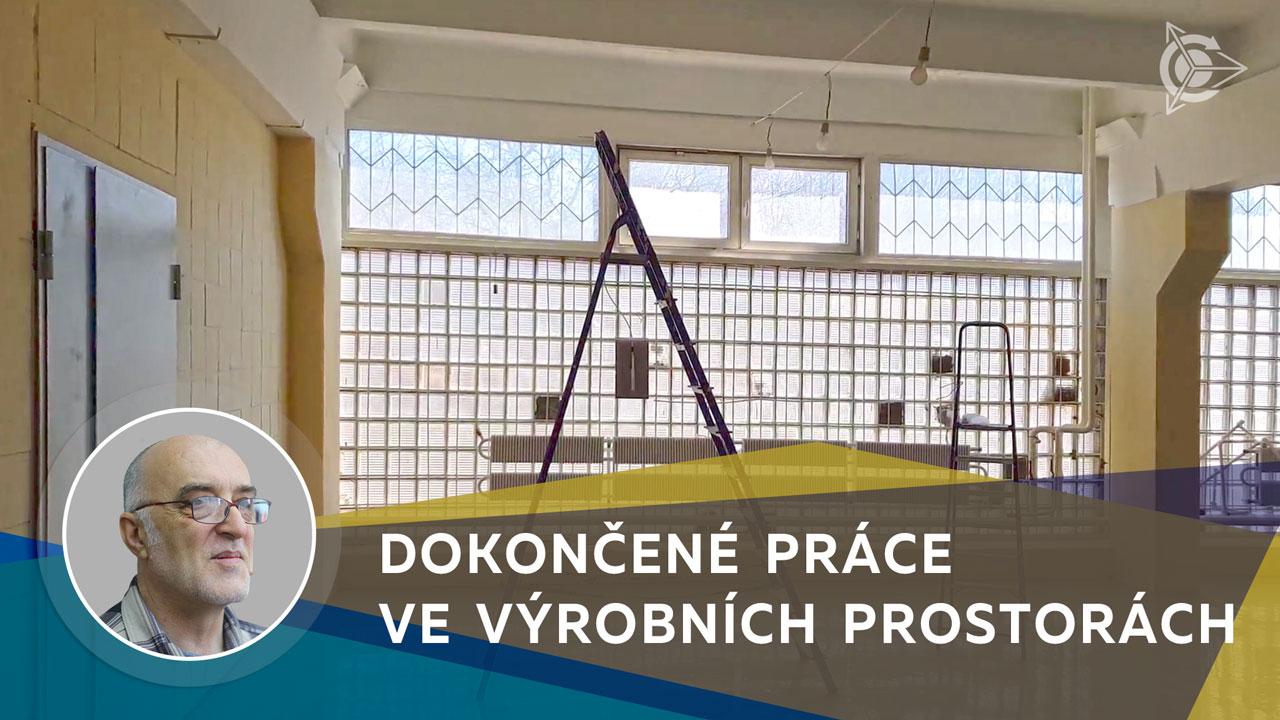 Výrobní prostory: dokončené práce