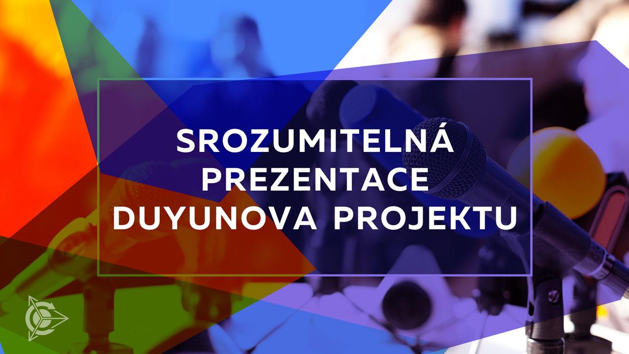 Prezentace Duyunovova projektu