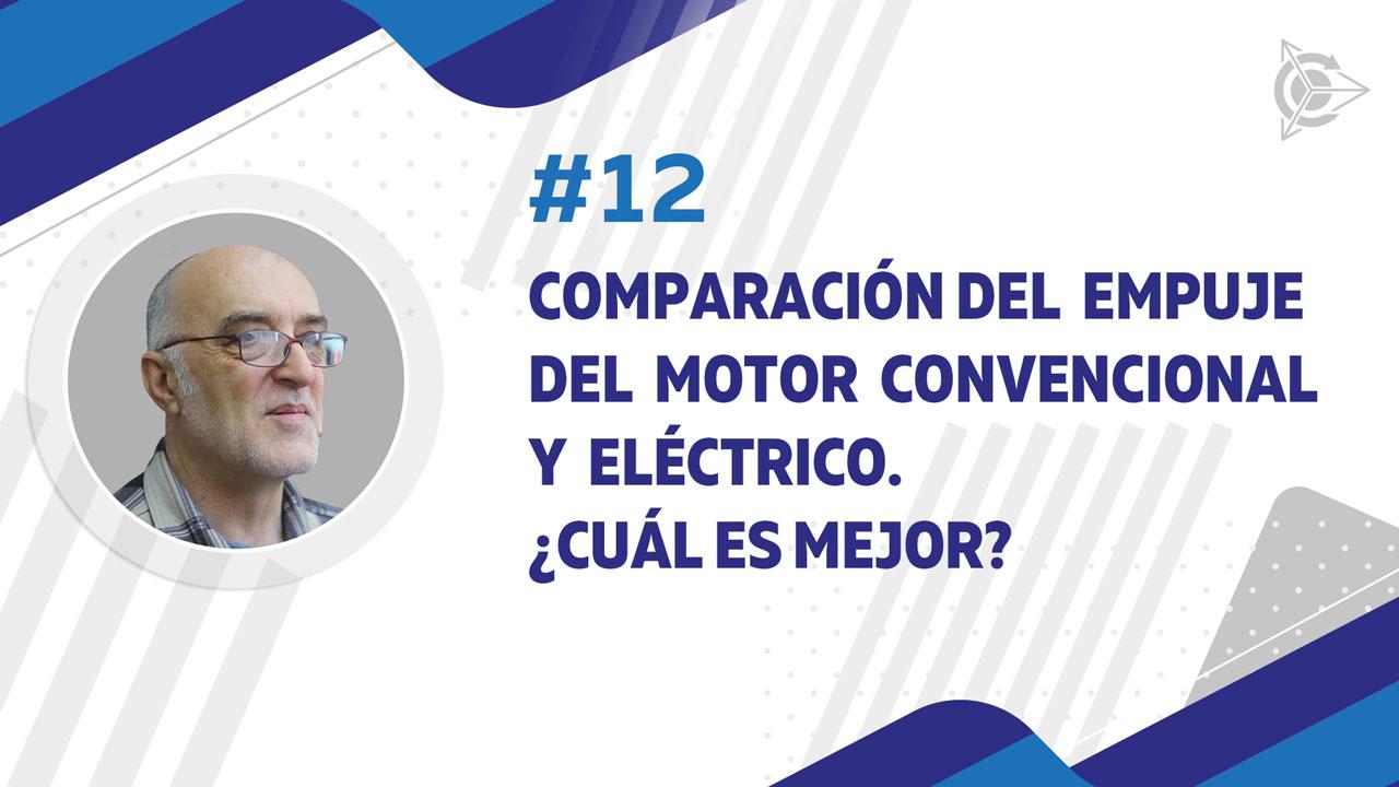 Sobre el empuje del motor convencional y eléctrico