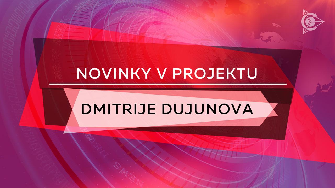 Novinky v projektu Dmitrije Dujunova