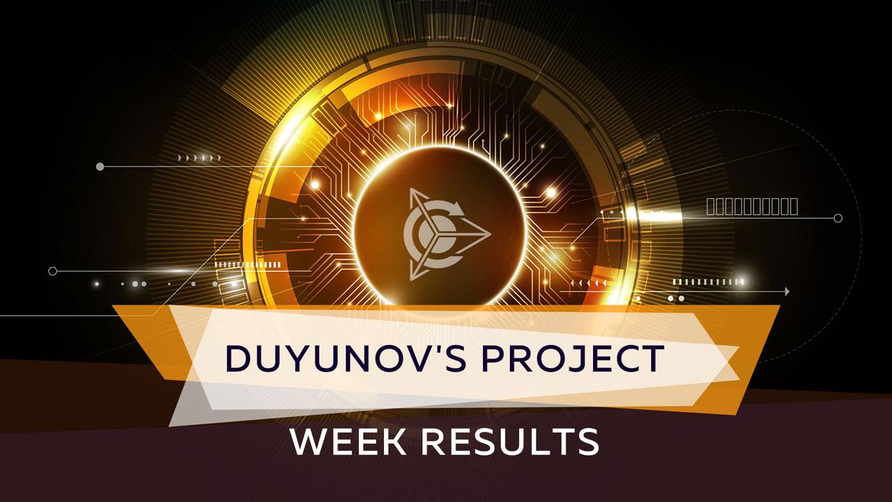 The week results for Duyunov's project