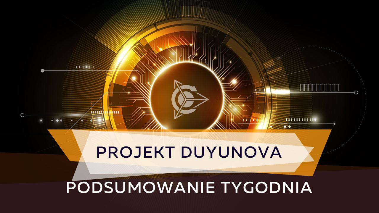 Podsumowanie tygodnia w projekcie Duyunova