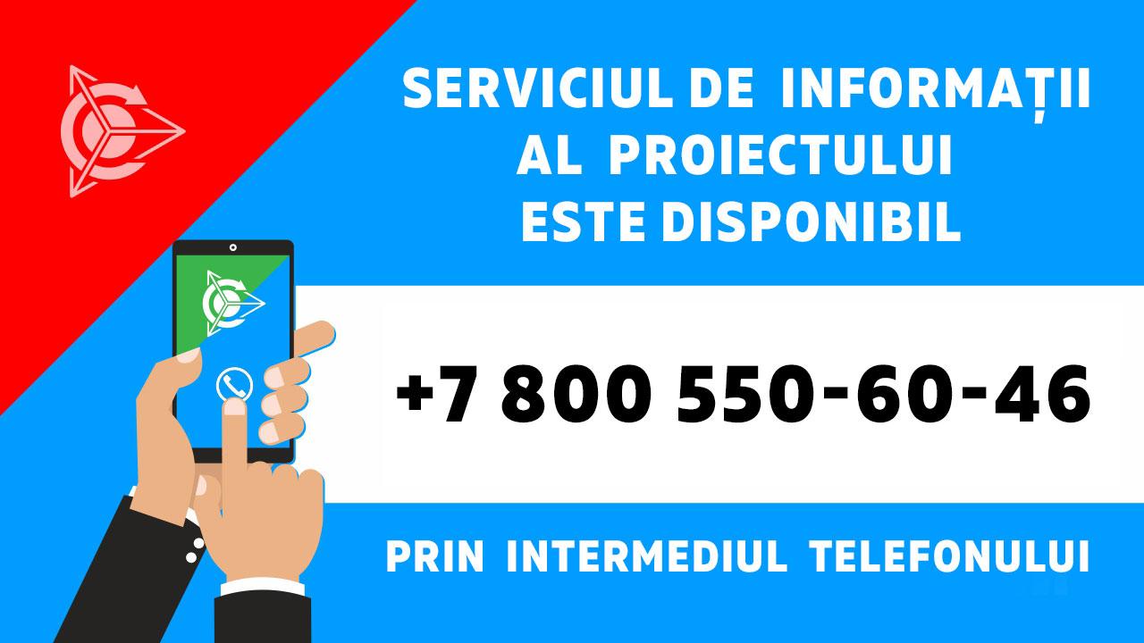 Este disponibil serviciul telefonic de informații destinate susținerii proiectului