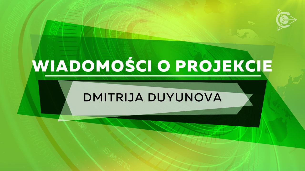 Wiadomości o projekcie Dmitrija Duyunova