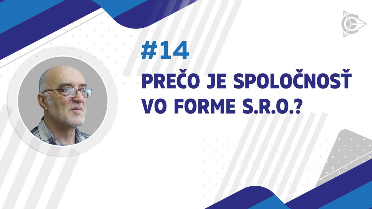 Prečo je spoločnosť vo forme s.r.o.?