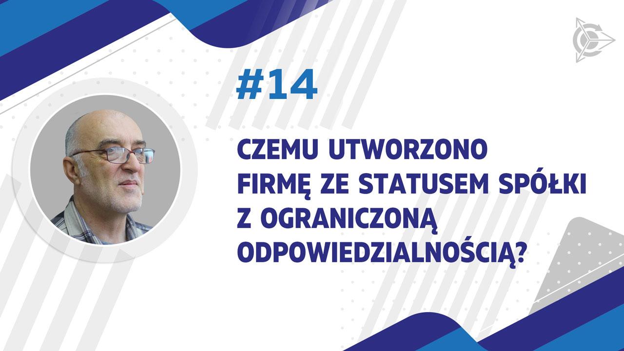 Czemu utworzono firmę ze statusem Spółki z ograniczoną odpowiedzialnością? 