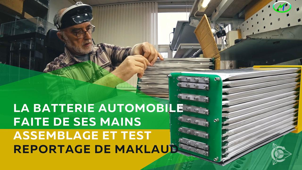 La batterie automobile faite de ses mains: assemblage et test