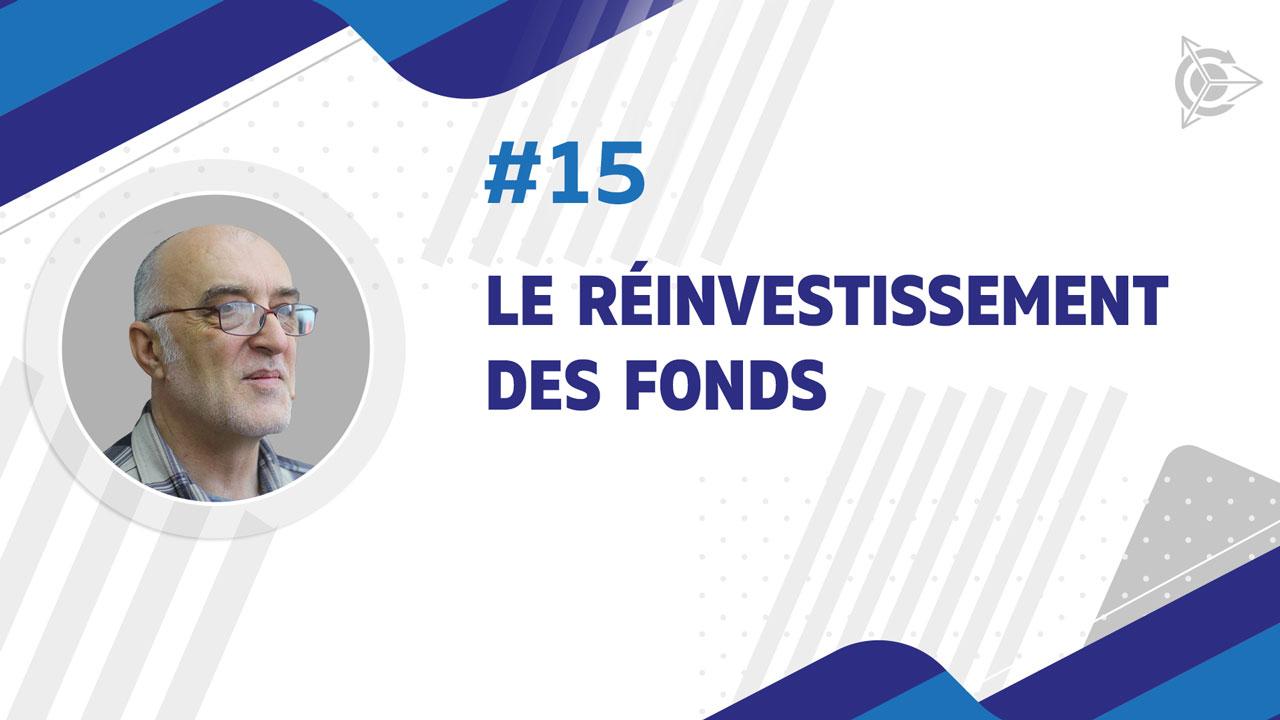 Du réinvestissement des fonds au projet