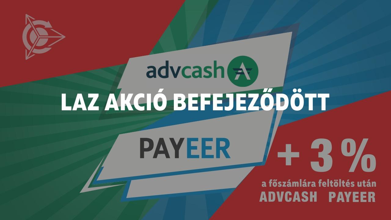 A főszámla feltöltése az Advcash és Payeer fizetési rendszerekről – az akció befejezése