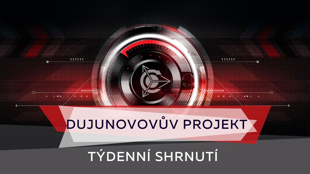 Týdenní shrnutí Dujunovového projektu 