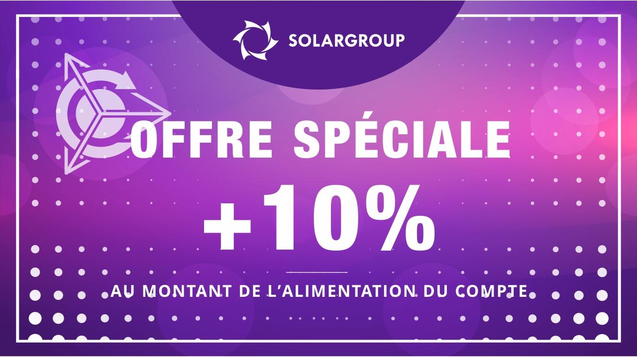 OFFRE SPÉCIALE +10% pour toute alimentation du compte dans le back office est valide jusqu’au 1 juin