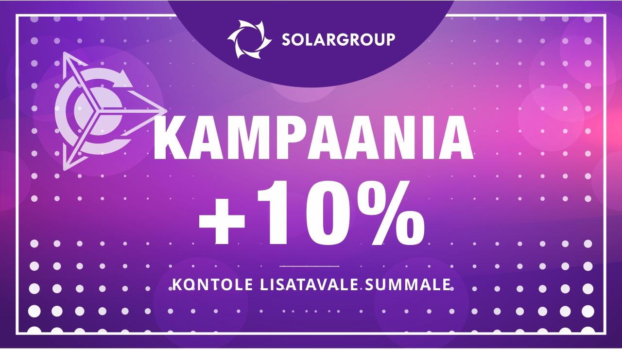 Kuni 1. juuni KAMPAANIA +10% isiklikule kontole lisatavale summale