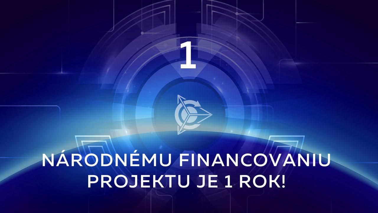 Národnému financovaniu projektu je 1 rok!