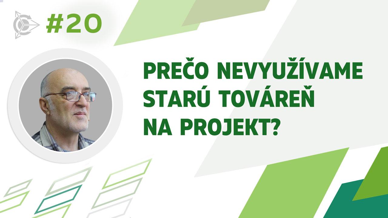 Prečo nevyužívame starú továreň na projekt?