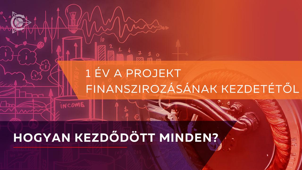 1 év a projekt finanszirozásának kezdetétől. Hogyan kezdődött minden?