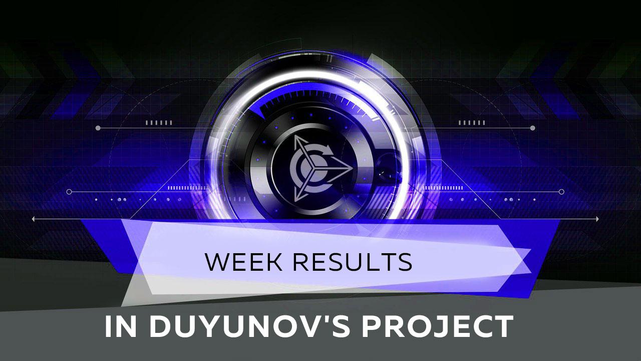 Week results in Duyunov's project