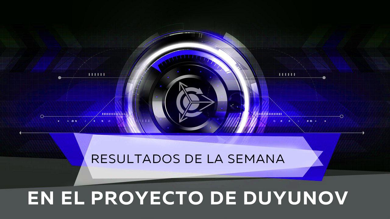 Resultados de la semana en el proyecto de Duyunov