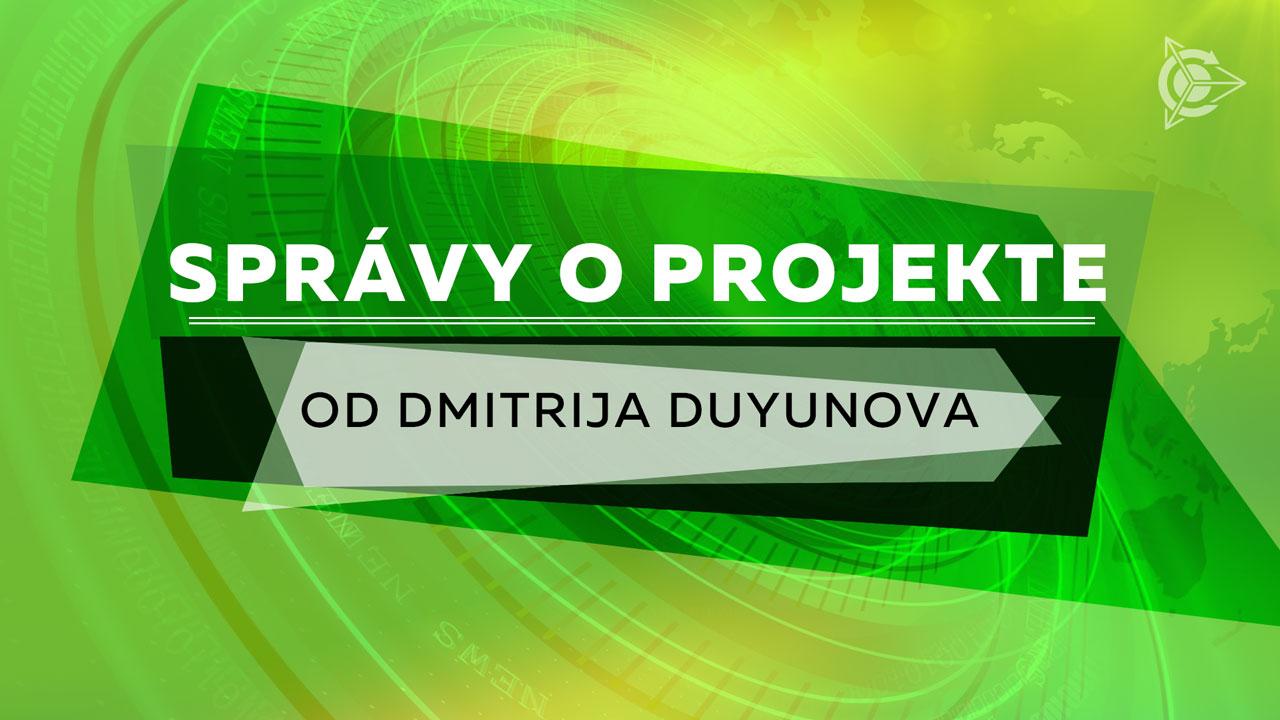 Správy o projekte od Dmitrija Duyunova