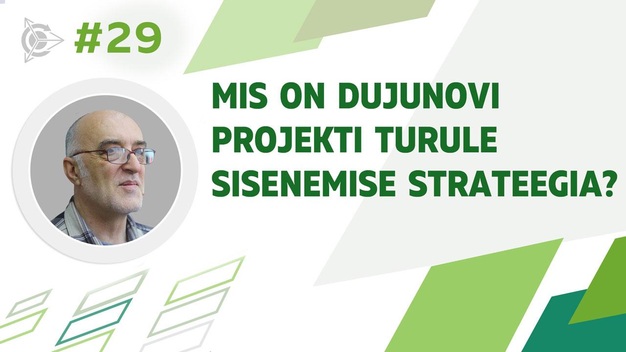 Mis on Dujunovi projekti turule sisenemise strateegia?