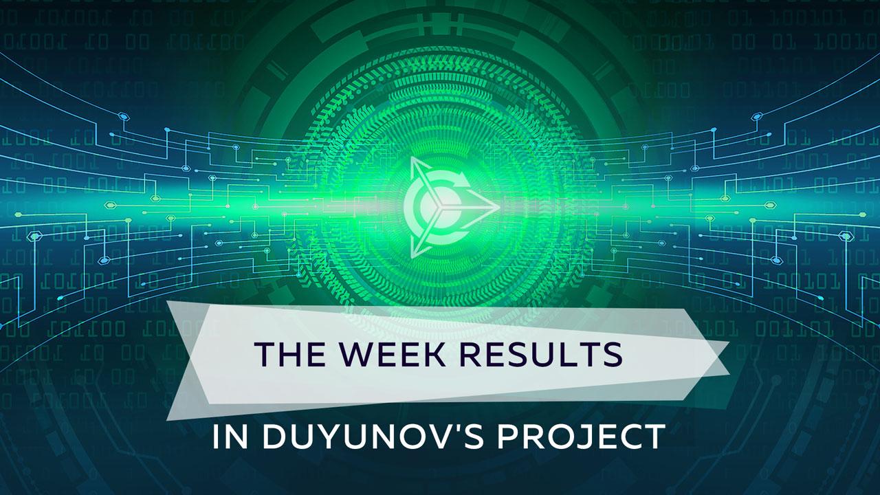 The week results in Duyunov's project