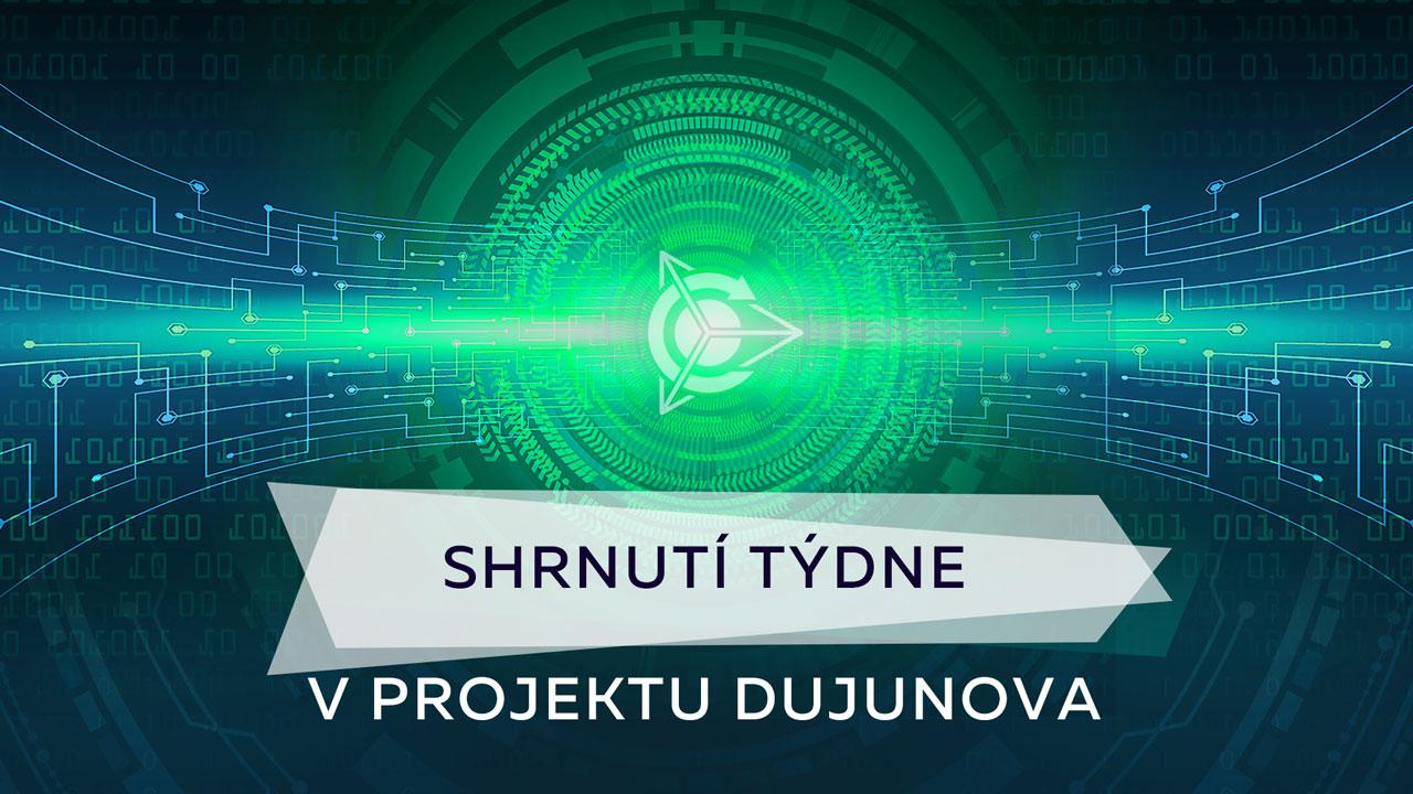 Shrnutí týdne v projektu Dujunova