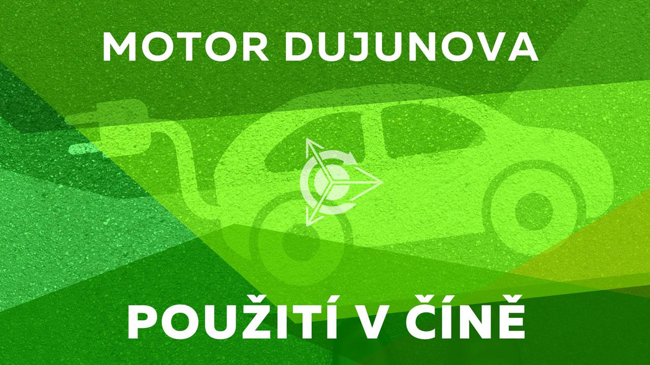 Použití motoru Dujunova v Číně