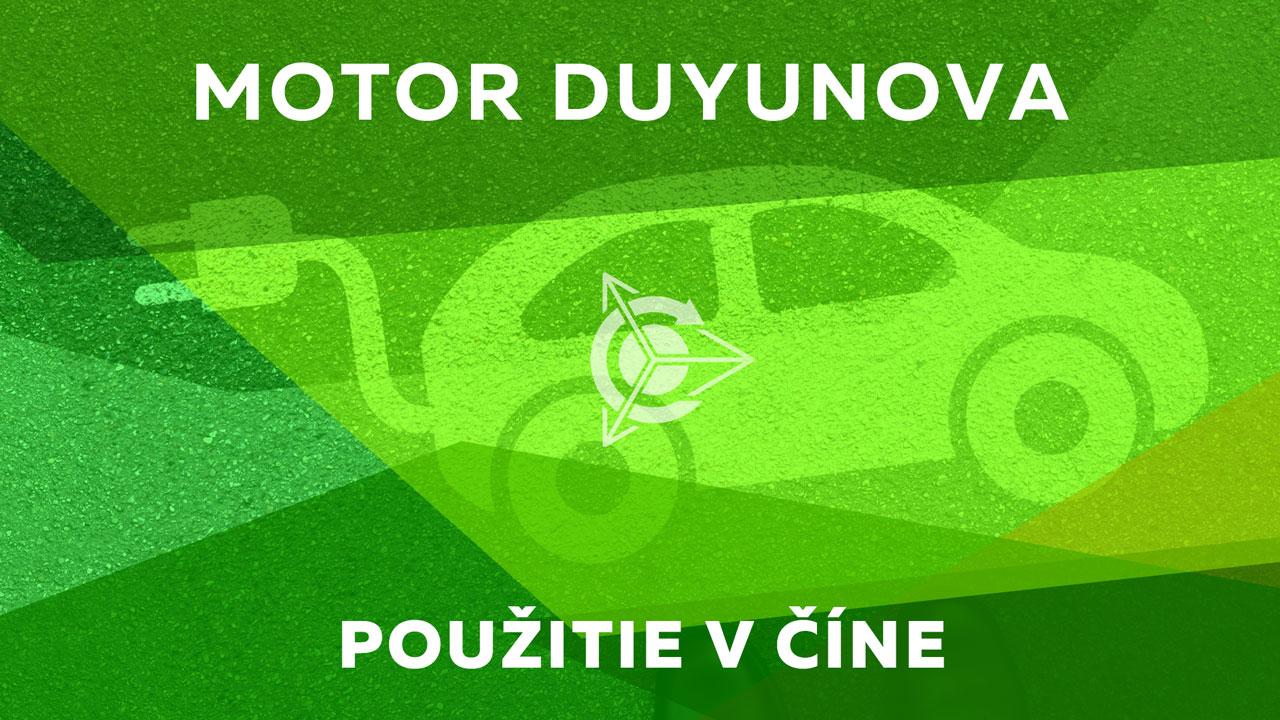 Použitie Duyunovovho motora v Číne