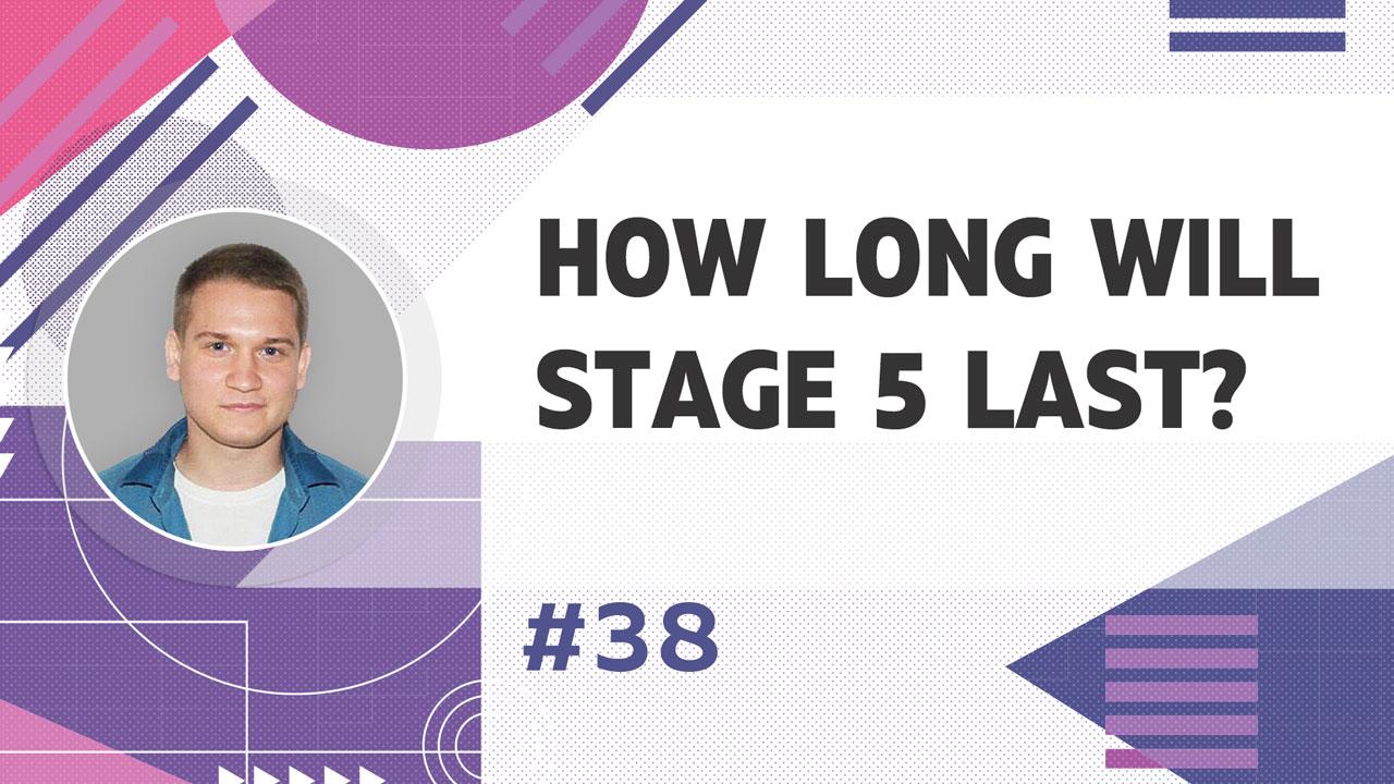 How long will stage 5 of the project development last?