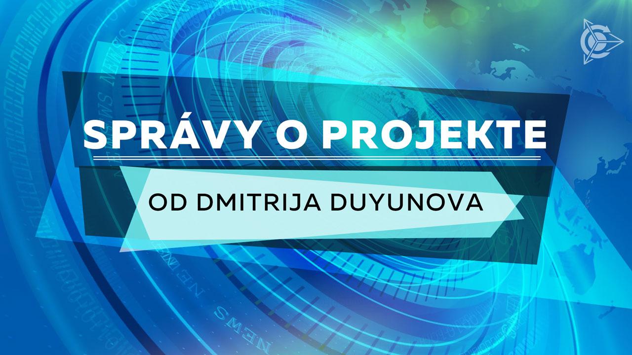 Správy o projekte od Dmitrija Duyunova