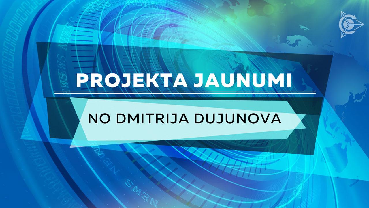 Ziņas par projektu no Dmitrija Dujunova