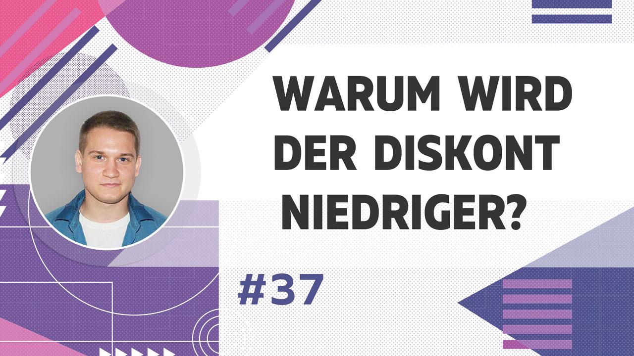 Warum wird der Diskont mit jeder neuen Entwicklungsstufe des Projekts niedriger?