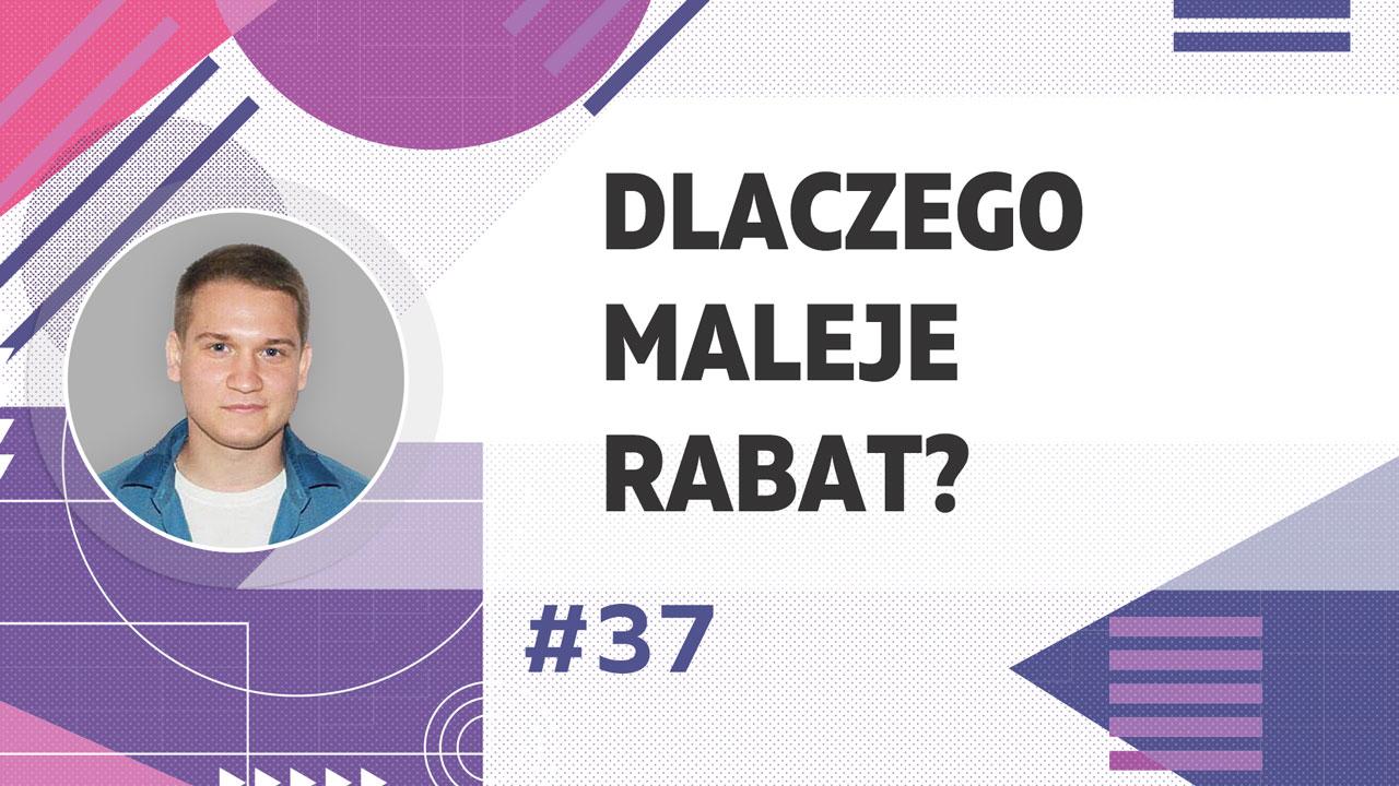 Dlaczego wraz z rozwojem projektu maleje rabat ?