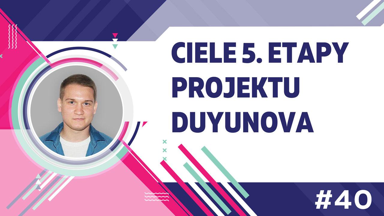 Pavel Filippov: ciele 5. etapy vývoja projektu